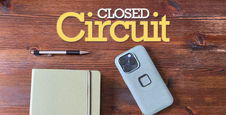 Closed Circuit