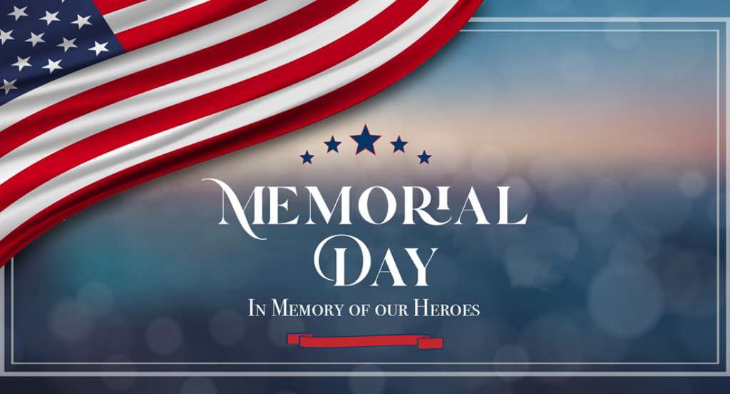 Memorial Day - In Memory of our Heroes
